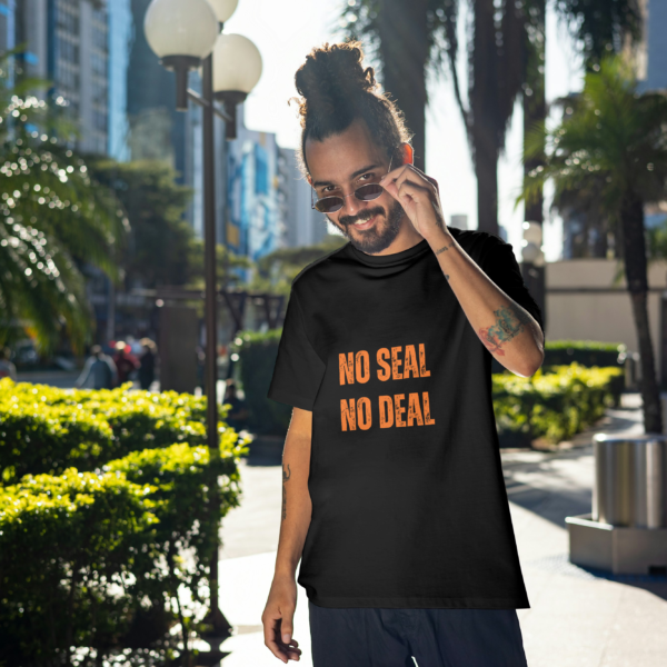 T-shirt with "No Seal No Deal" graphic design