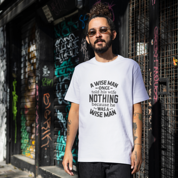 A Wise Man Tells Nothing to His Wife printed oversized t-shirt by Attire Dot